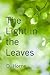 The Light in the Leaves: a memoir about an American mother and daughter