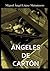 Ángeles de cartón (Spanish Edition)