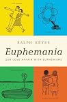 Euphemania: Our L...