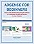 AdSense for Beginners: How to Get Started Using Google AdSense for Additional Streams of Income to Your Website (Marketing Matters)