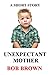 Unexpectant Mother