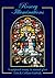 Rosary Illuminations: A Scriptural Rosary in Stained Glass