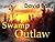 Swamp Outlaw by David Ball