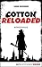 Cotton Reloaded by Linda Budinger
