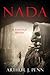 NADA. A historical thriller. by Arthur J. Penn NADA. A historical thriller. by Arthur J. Penn