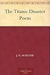 The Titanic Disaster Poem by J.H. McKenzie