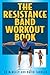 The Resistance Band Workout Book by Ed McNeely