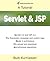 Servlet and JSP (A Tutorial)
