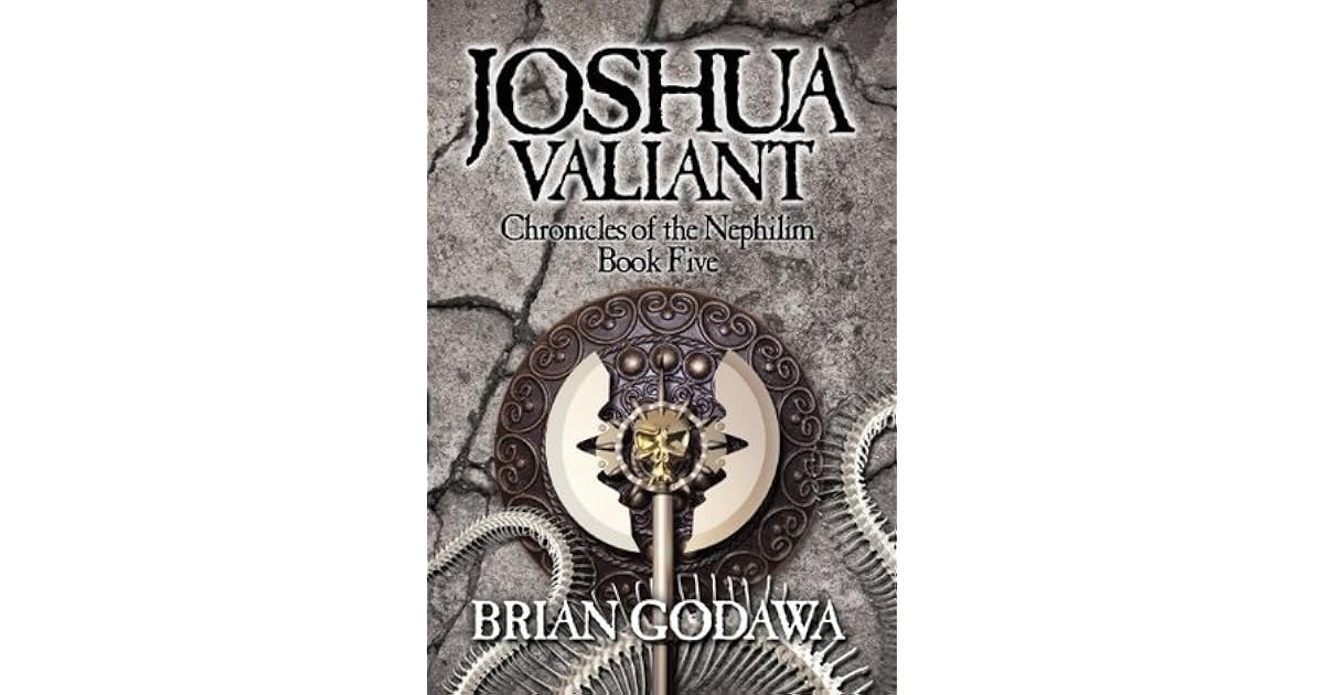 Joshua Valiant By Brian Godawa