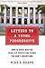 Letters to a Young Progressive by Mike S. Adams Letters to a Young Progressive by Mike S. Adams