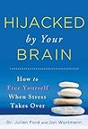 Hijacked by Your Brain by Julian D. Ford