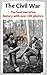 The Civil War: Complete text of the best narrative history of the Civil War with over 100 actual pictures