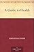 A Guide to Health by Mahatma Gandhi
