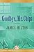 Goodbye, Mr. Chips by James Hilton