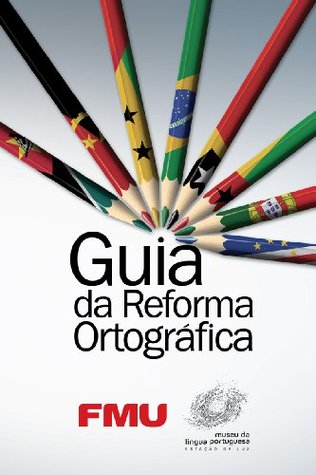 Guia da Reforma Ortográfica (Portuguese Edition)