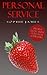 Personal Service - An Erotic Short Story (Personal Service - Erotika for Kindle Book 1)