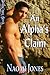 An Alpha's Claim (The Centennial Pack Book 3)
