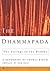 The Dhammapada by Anonymous