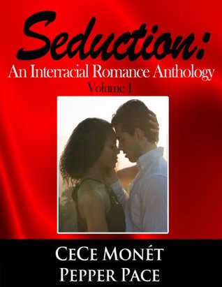 Seduction: An Interracial Romance Anthology (Kindle Edition)