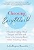 Choosing Easy World: A Guide to Opting Out of Struggle and Strife and Living in the Amazing Realm Where Everything Is Easy