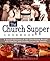 The Church Supper Cookbook: A Special Collection of Over 375 Potluck Recipes from Families and Churches Across the Country