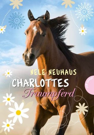 Charlottes Traumpferd (Charlottes Traumpferd, #1)