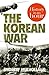 The Korean War: History in ...