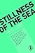 Stillness of the Sea