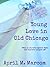 Young Love in Old Chicago by April Marcom