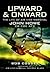 Upward & Onward: The Life of Air Vice-Marshal John Howe CB CBE AFC