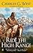 Ride the High Range by Charles G. West