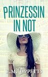 Prinzessin in Not by E.M. Tippetts