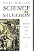 Science as Salvation: A Modern Myth and its Meaning