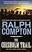 The Chisholm Trail by Ralph Compton
