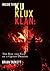 Inside the Ku Klux Klan: : The Rise and Fall of a Grand Dragon