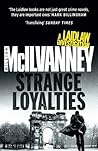 Strange Loyalties by William McIlvanney