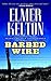 Barbed Wire by Elmer Kelton