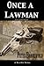 ONCE A LAWMAN: Sheriff Ben Stillman Book No. 2