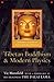 Tibetan Buddhism and Modern Physics by Vic Mansfield