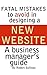 Fatal Mistakes to Avoid in Designing a New Website: A Business Manager's Guide