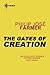 The Gates of Creation