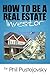 How to Be a Real Estate Inv...