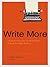 Write More: 3 Simple Strategies To Write More Even If You Hate Writing
