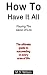 How To Have It All - Playing The Game Of Life by M.D. Wilson