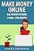 Make Money Online by Stacey Davidson