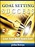 Goal Setting Success: Live ...
