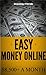Make EASY MONEY Online! $8,500+ A MONTH!