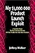 My $1, 000, 000 Product Launch Exploit: 3 Surefire Ways To Get A Steady Stream Of Free Traffic For Any New Product