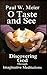 O Taste and See: Discovering God Through Imaginative Meditations