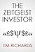 The Zeitgeist Investor by Tim Richards